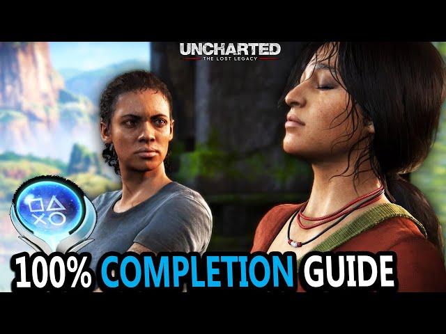 Uncharted The Lost Legacy Trophy Guide: Complete Your Journey to 100% Completion