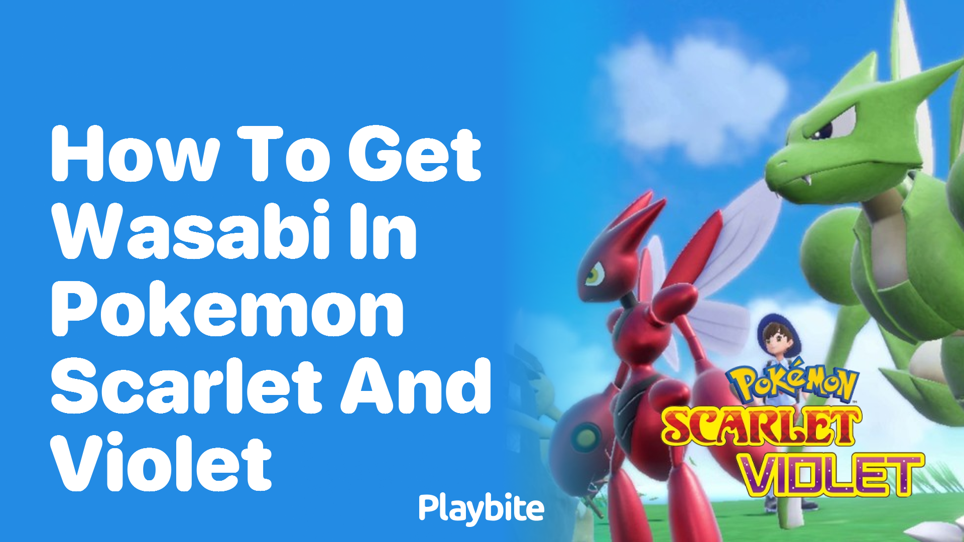 Where to Get Wasabi in Pokémon Violet: A Complete Guide to Finding This Rare Item