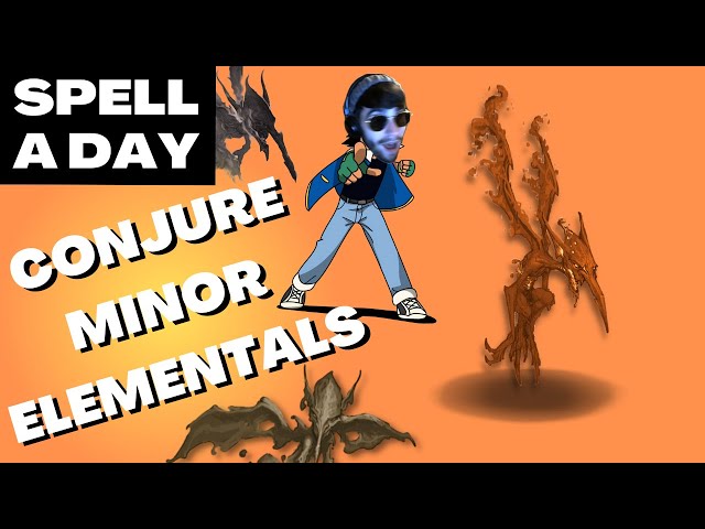 How to Conjure Minor Elementals: A Guide to Mastering Elemental Summoning
