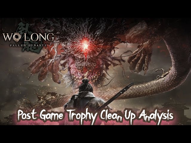 Wo Long Fallen Dynasty Trophy Guide: Complete Walkthrough to Unlock Every Achievement