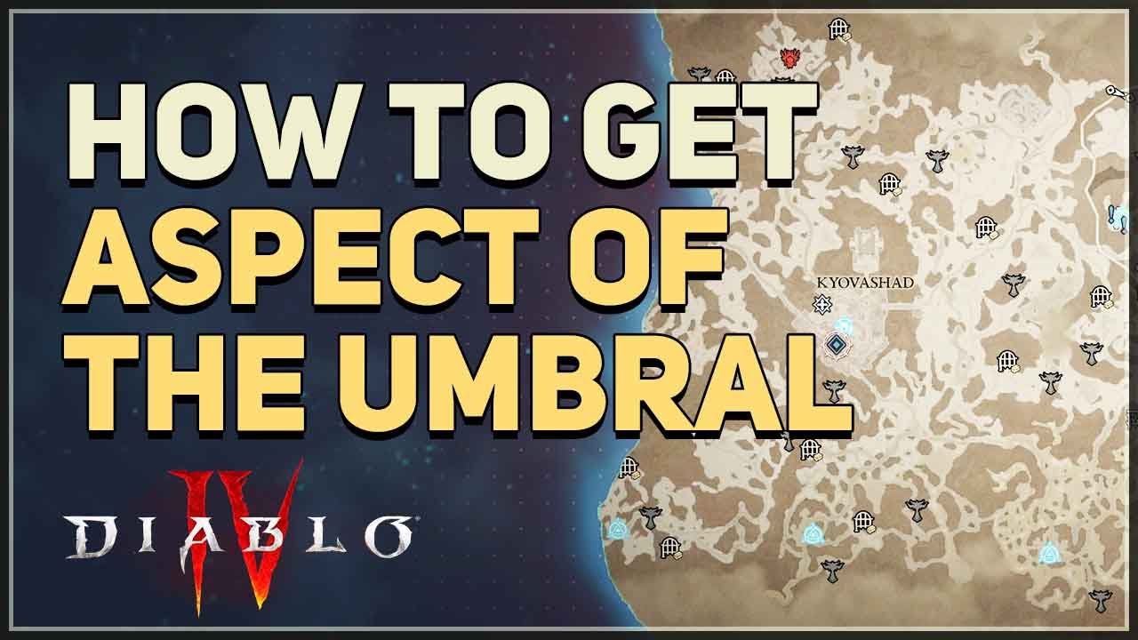 Exploring the Umbrous Aspect in Diablo 4: A Guide to the Dark and Mysterious Location