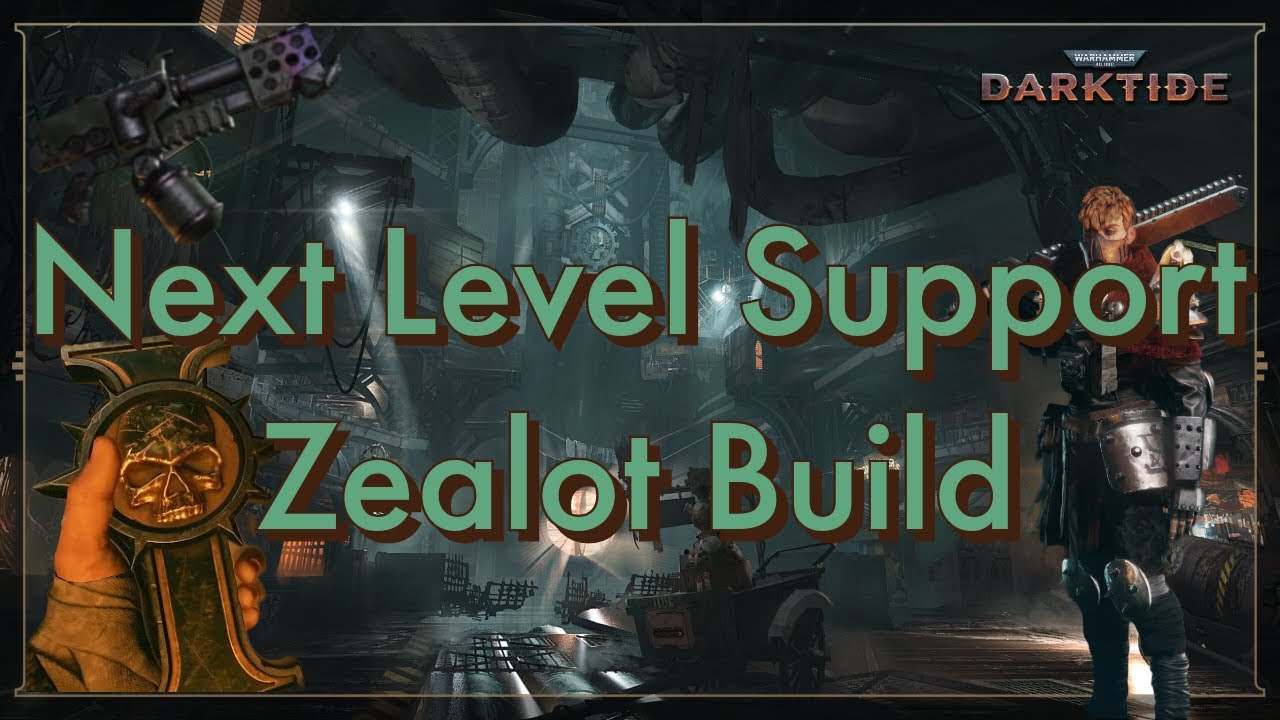 Zealot Darktide Build: The Ultimate Guide to Mastering Zealot in Warhammer 40K Darktide