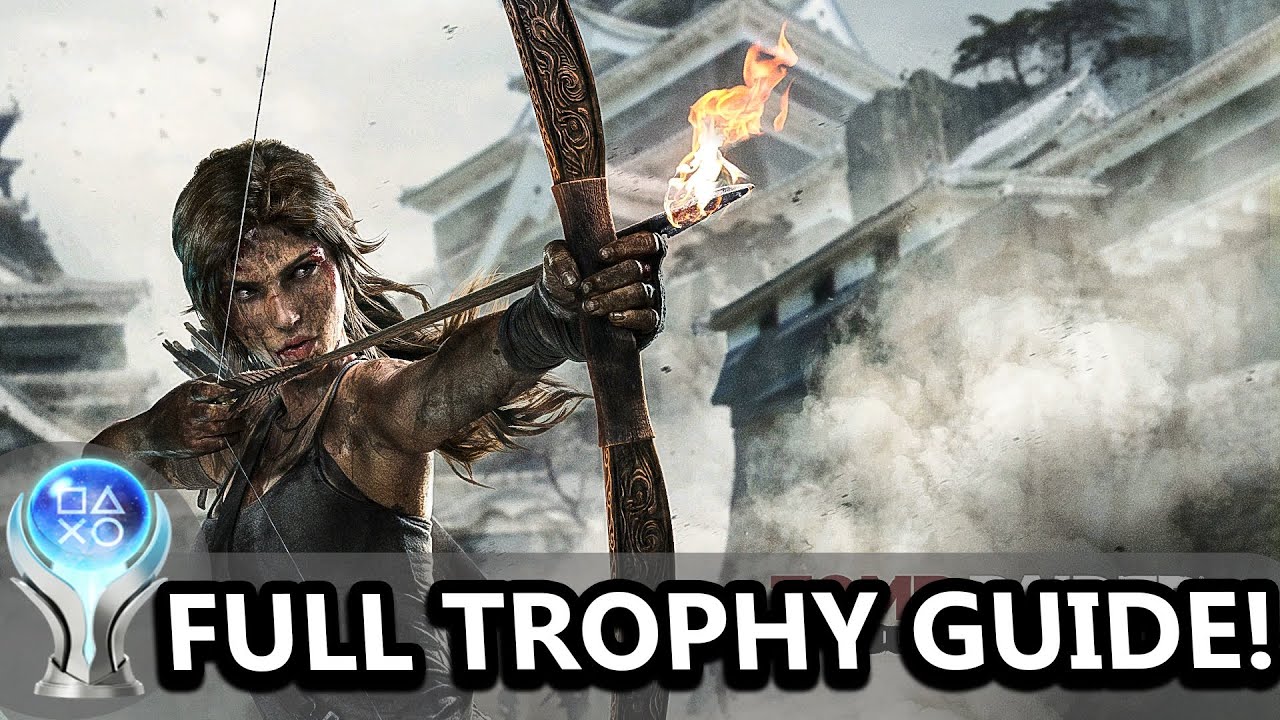Tomb Raider Definitive Edition Trophy Guide: Complete Your Adventure with These Tips