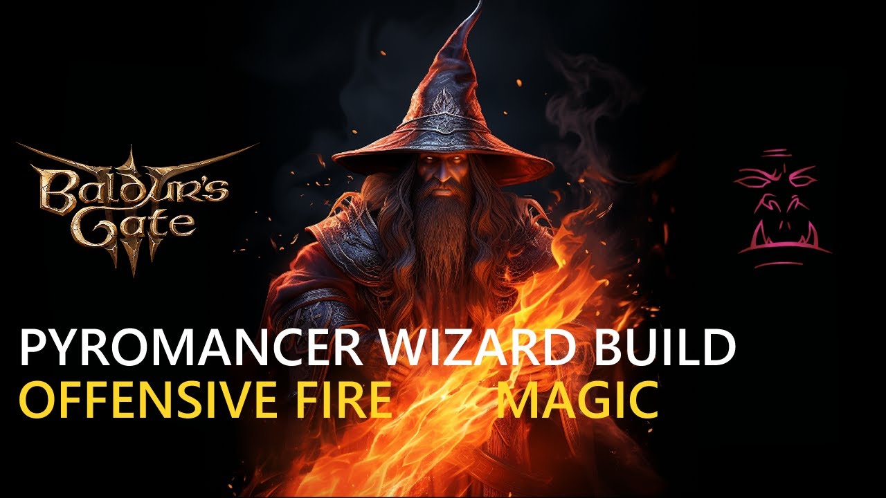 Mastering Fire Spells in BG3: A Comprehensive Guide to Dominating with Pyromancy