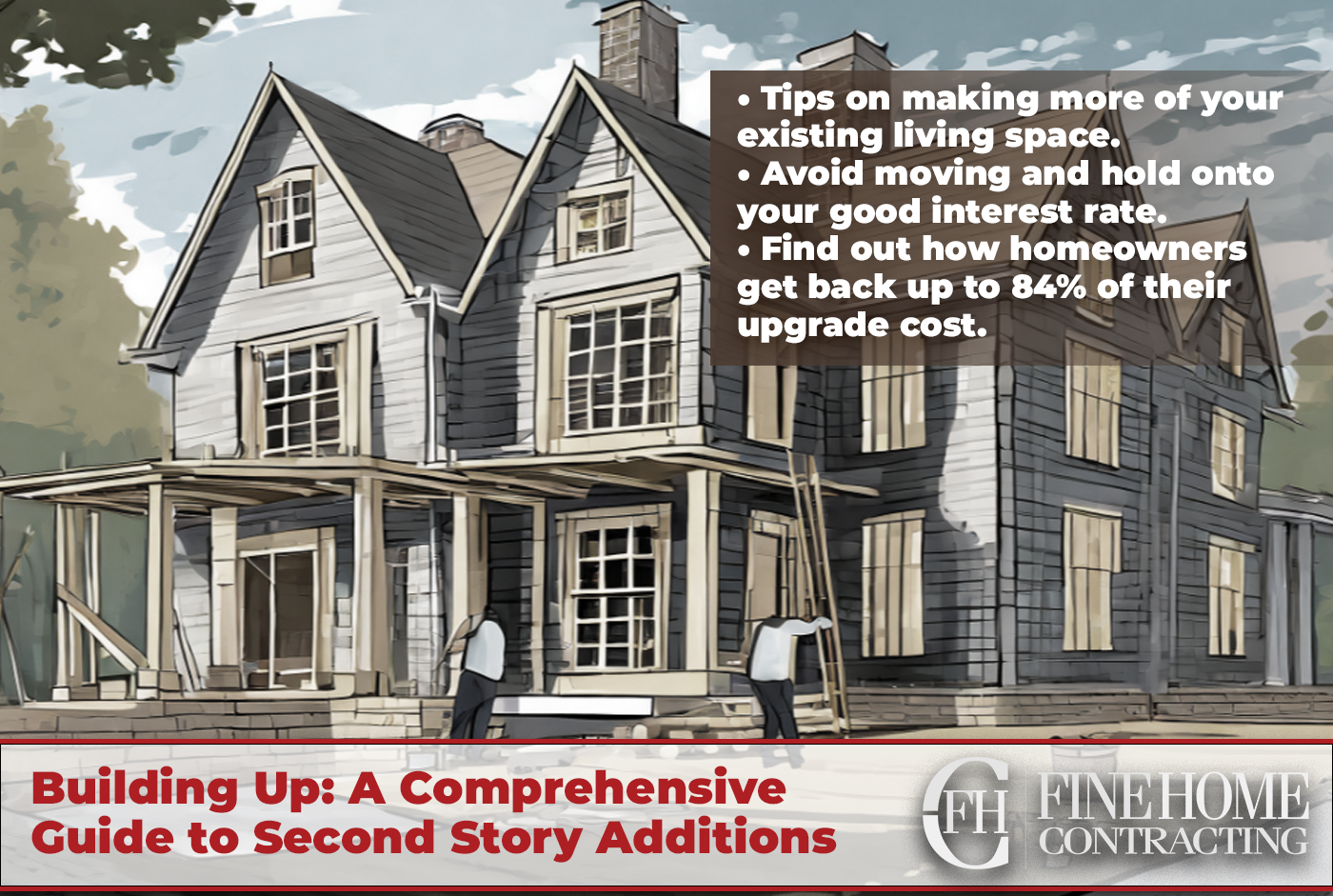 Second-Story Work: The Art and Benefits of Adding a New Floor to Your Home