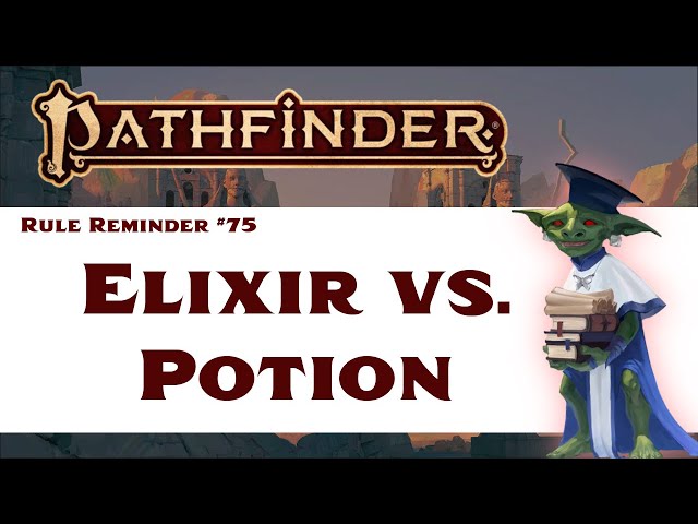 Potion vs Elixir in PF2E: Key Differences and Strategic Uses