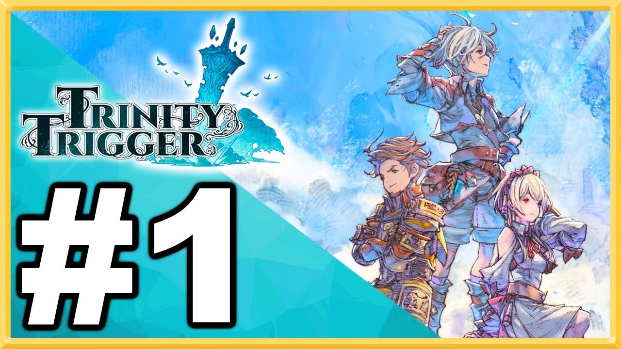 Trinity Trigger Walkthrough: Your Complete Guide to Conquering the Game
