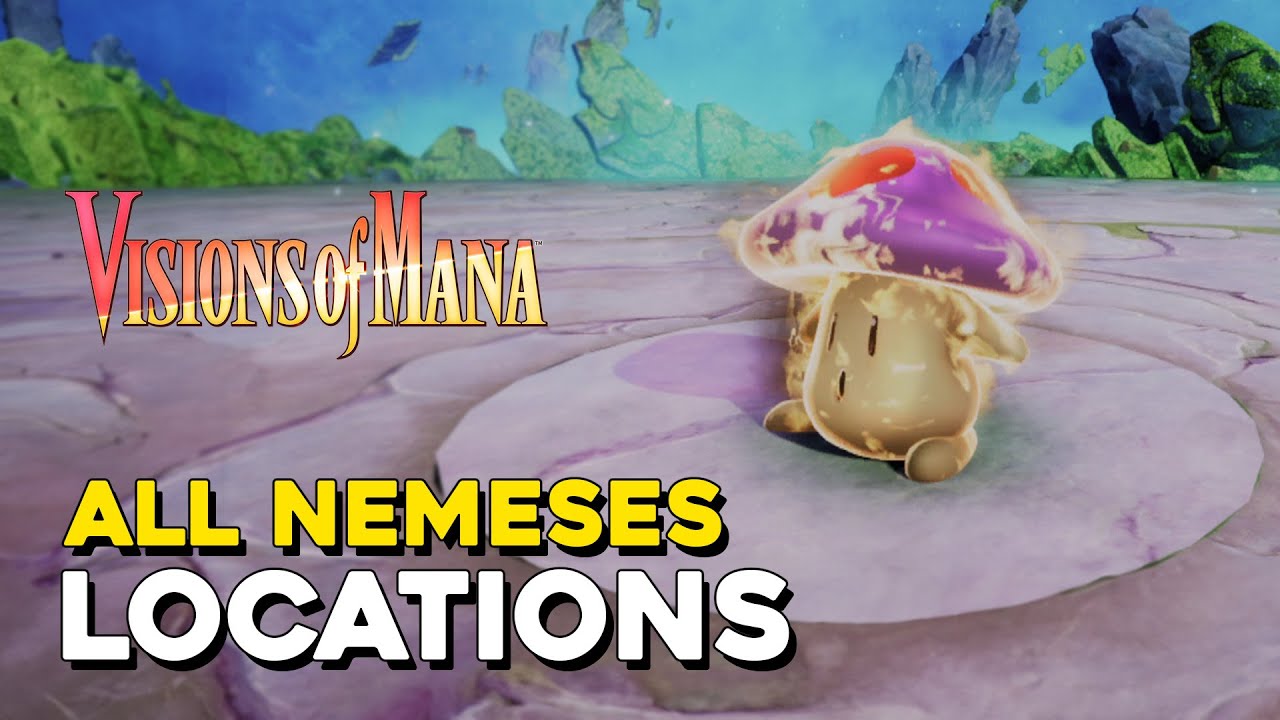 Visions of Mana Nemesis Locations: Complete Guide to Finding Every Nemesis in the Game