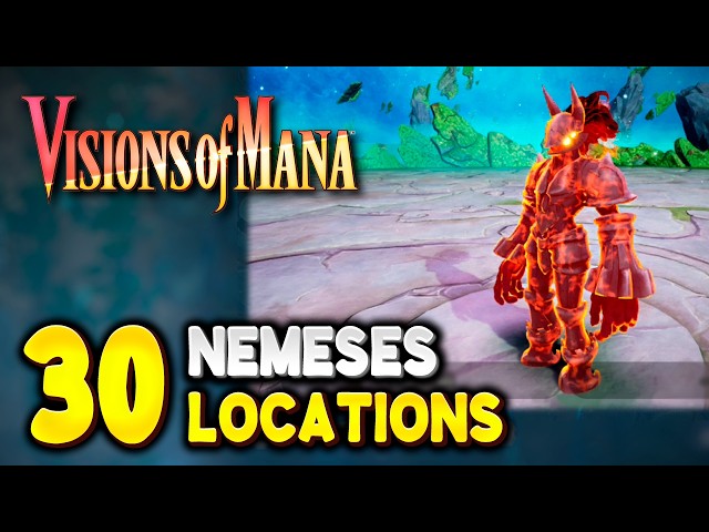 Visions of Mana Nemesis Locations: Complete Guide to Finding Every Nemesis in the Game