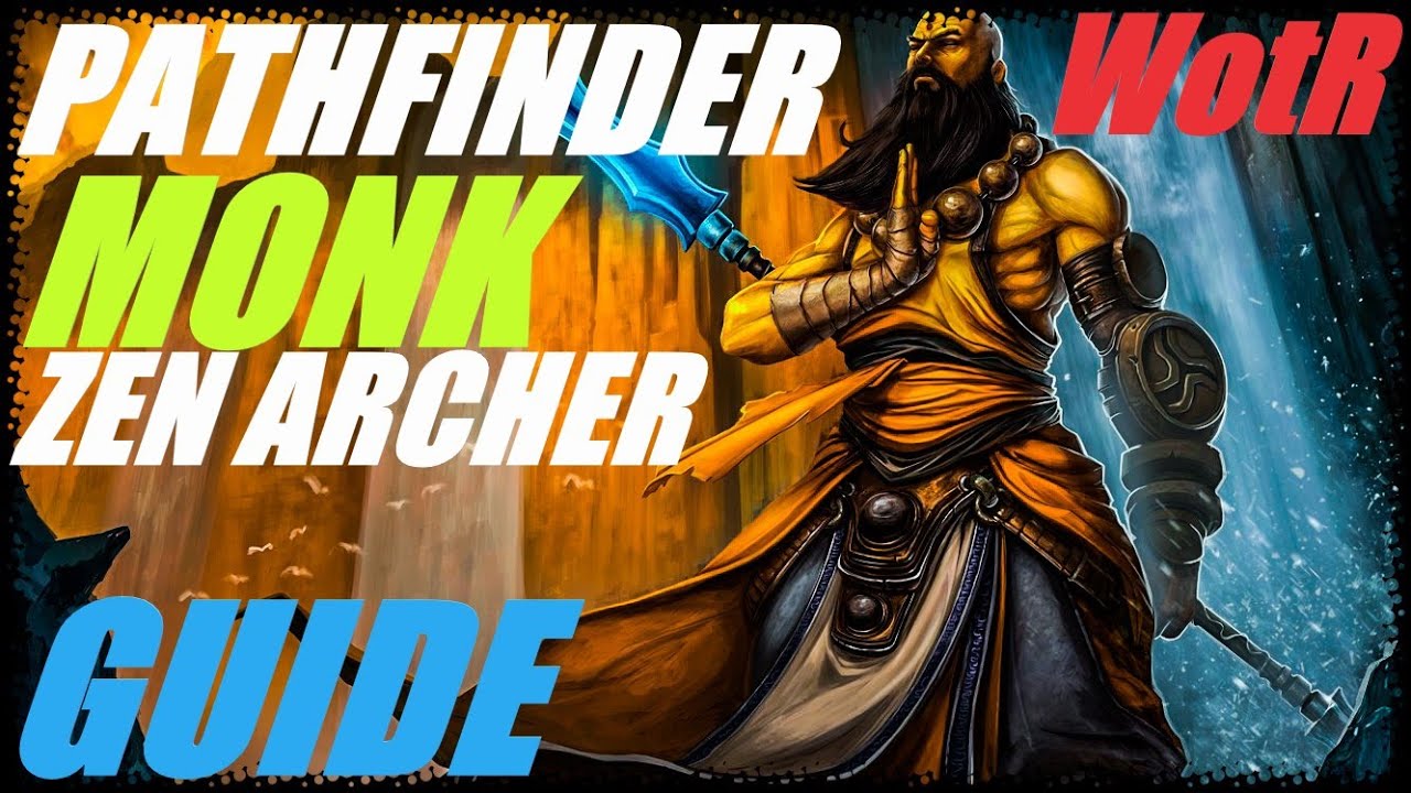 Mastering the Zen Archer in Pathfinder: A Comprehensive Guide to Precision and Calm