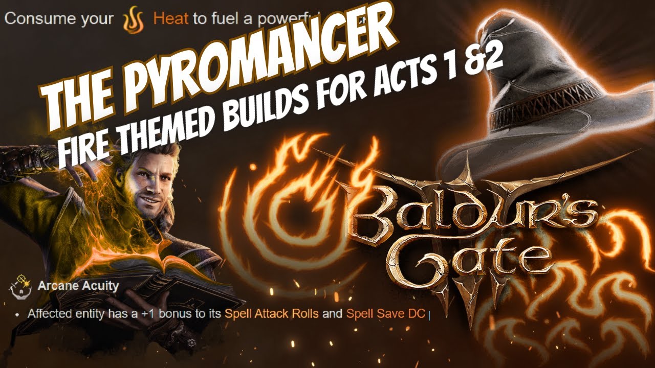 Mastering Fire Spells in BG3: A Comprehensive Guide to Dominating with Pyromancy