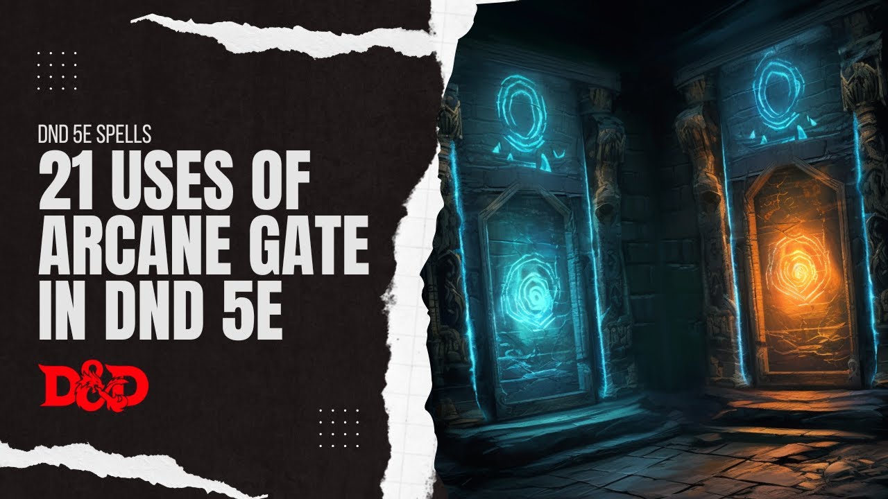 Arcane Gate 5e: Unlocking the Mystical Power of Portal Magic in D&D