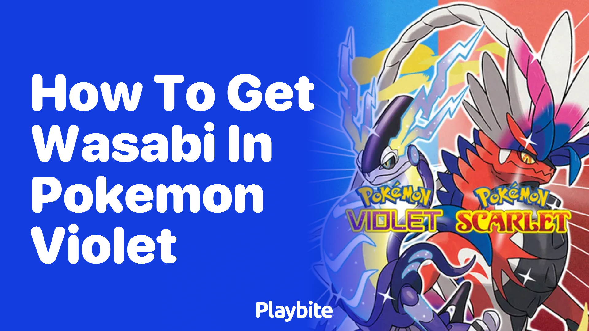 Everything You Need to Know About Wasabi in Pokémon Violet: Uncovering the Hidden Gem