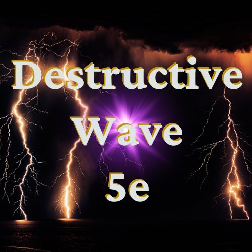 Destructive Wave 5e: A Comprehensive Guide to Mastering the Powerful Spell