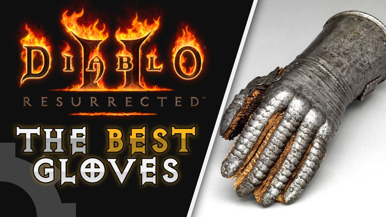 Trang Gloves D2: Ultimate Guide to the Best Gloves for Diablo 2