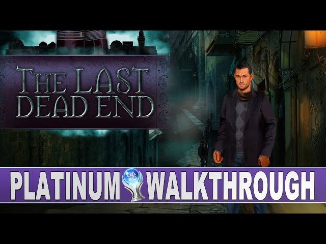The Last Dead End Trophy Guide: How to Unlock Every Achievement and Master the Game