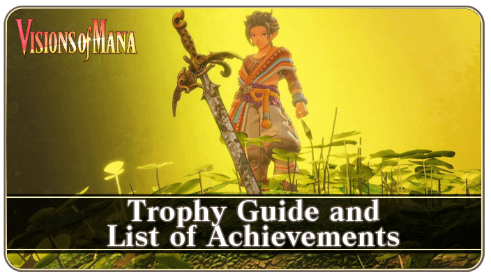 Visions of Mana Trophy Guide: Complete Walkthrough for Platinum Achievement | PowerPyx