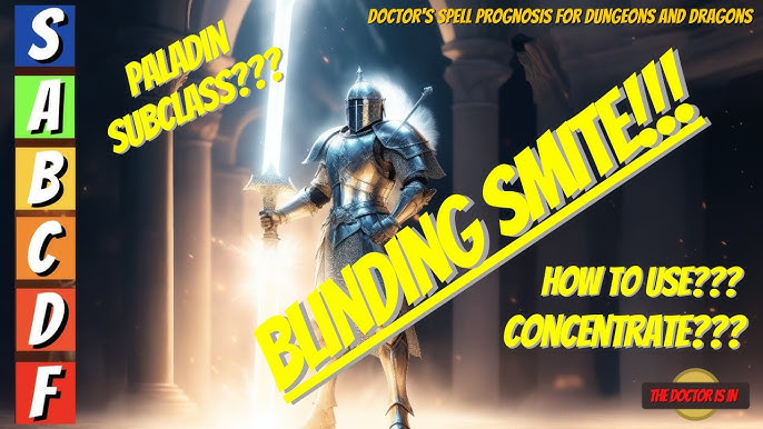 Blinding Smite: A Comprehensive Guide to Maximizing its Impact in Your Gameplay