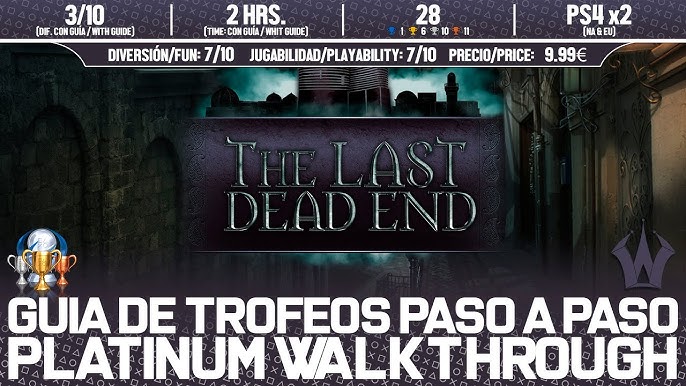 The Last Dead End Trophy Guide: How to Unlock Every Achievement and Master the Game