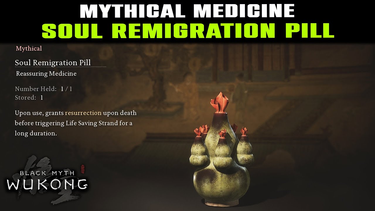 Wukong Soul Remigration Pill: Unlocking the Power Behind This Legendary Item