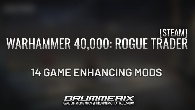 How to Use Cheat Engine in Warhammer 40k: Rogue Trader – A Comprehensive Guide
