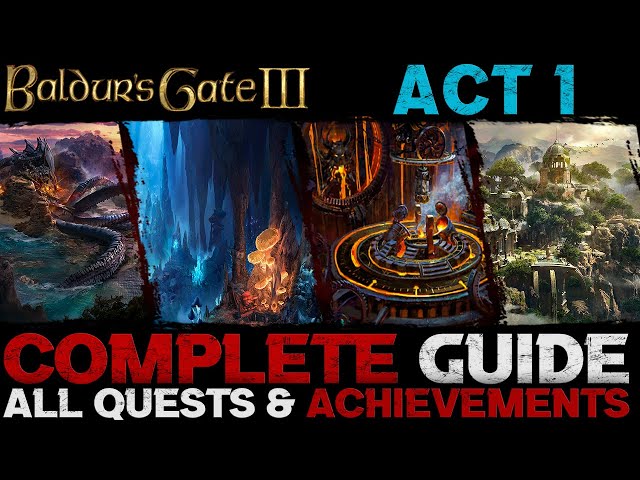 BG3 Act 1 Time-Sensitive Quests: A Complete Guide for Players