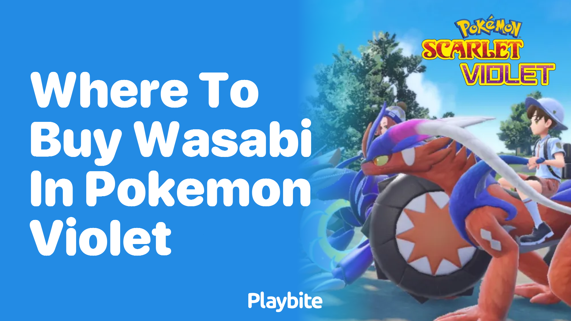 Where to Buy Wasabi in Pokémon Violet: A Complete Guide