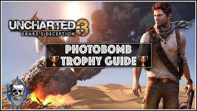 Uncharted 3 Trophy Guide: Complete Your Adventure with These Essential Tips