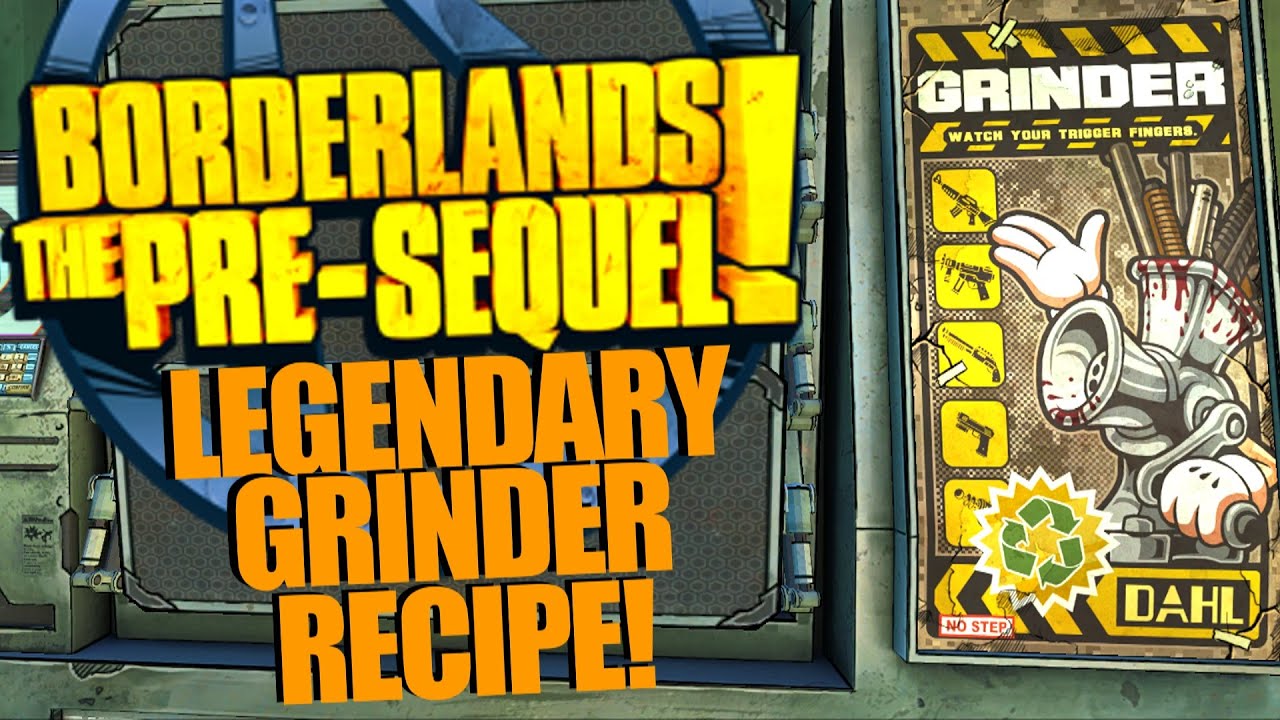 Grinder Recipes in Borderlands: The Pre-Sequel - How to Make the Best Loot!