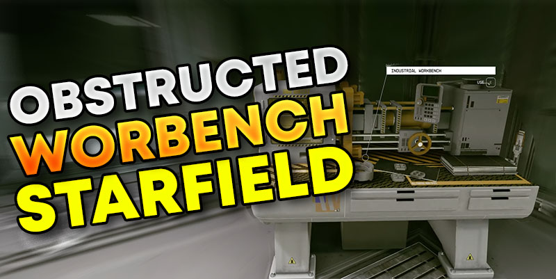 Starfield: You Cannot Use This, It Is Obstructed – A Comprehensive Guide to Resolving the Issue