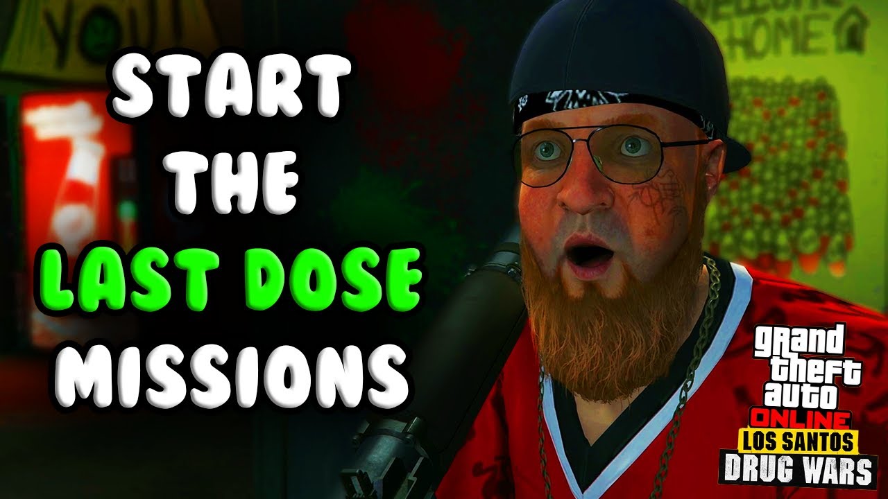 How to Start the Last Dose Missions: A Simple Guide for GTA V Players