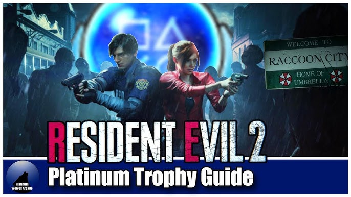 Resident Evil 2 Trophies: Unlocking Achievements in the Zombie Apocalypse