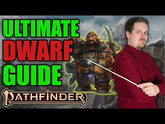Unveiling the Secrets of Pathfinder Dwarf: A Guide to Mastering the Mighty Dwarven Playstyle