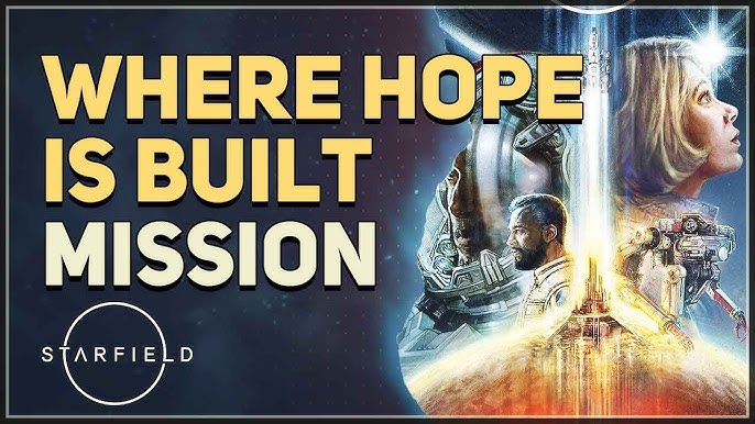 Starfield Where Hope Is Built: A Journey into the Heart of Humanity's Future