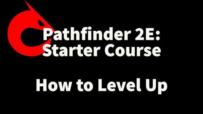 Pathfinder Level Up Checklist: Your Ultimate Guide to Leveling Up Like a Pro