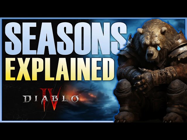 How Do Seasons Work in Diablo 4: The Ultimate Guide for Players