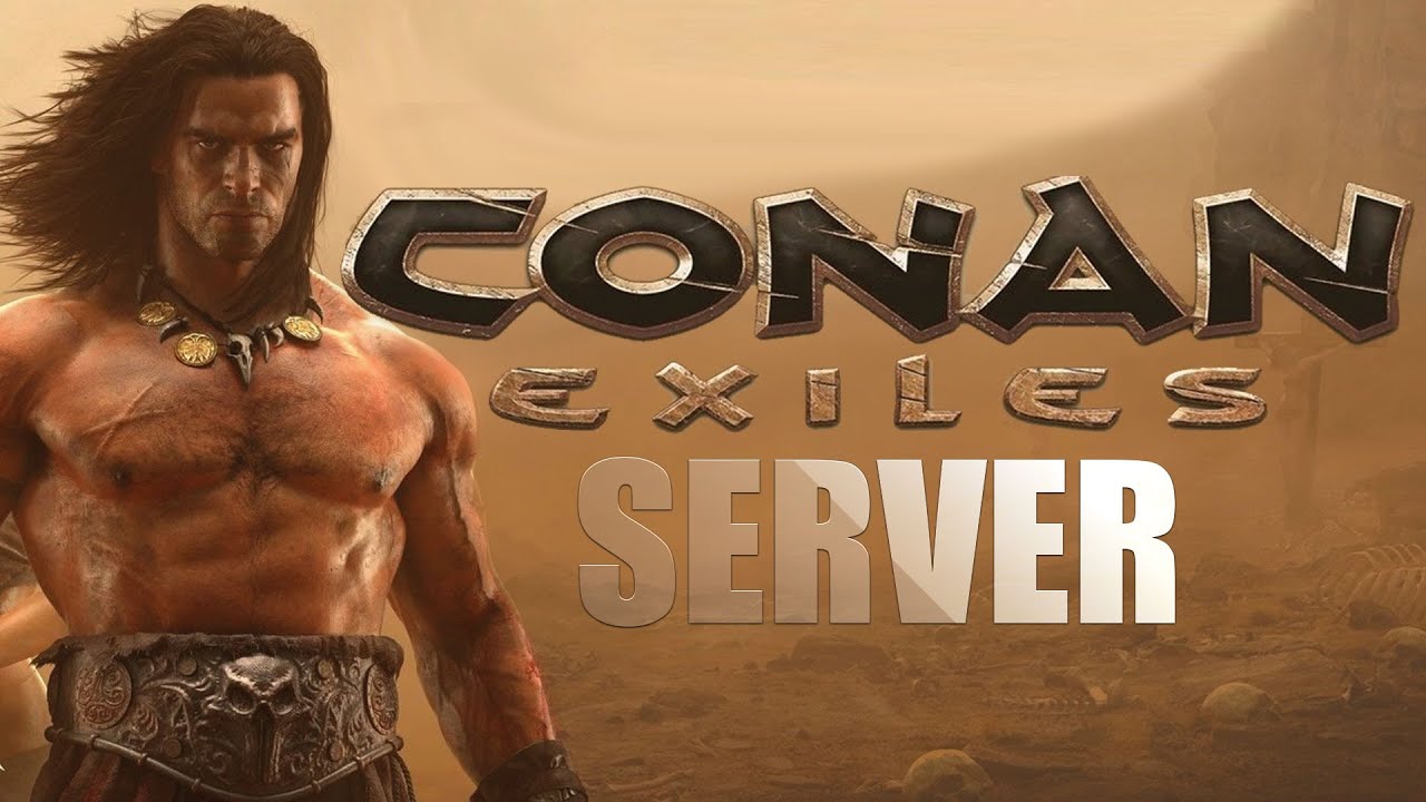 Rent Conan Exiles Server: How to Set Up Your Own Barbaric Playground