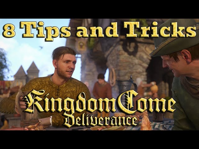 Kingdom Come Deliverance Starting Tips: A Beginner’s Guide to Survive and Conquer