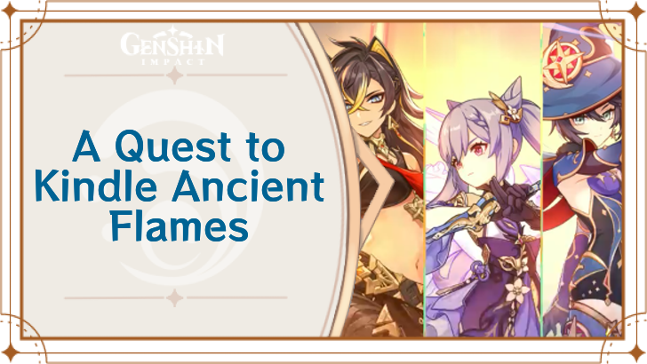 Quest to Kindle Ancient Flames: A Burning Adventure Full of Surprises
