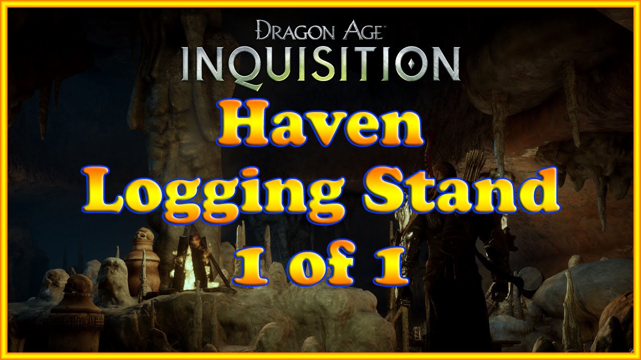 Logging Stands Dragon Age Inquisition: A Game Experience Issue You Can't Miss