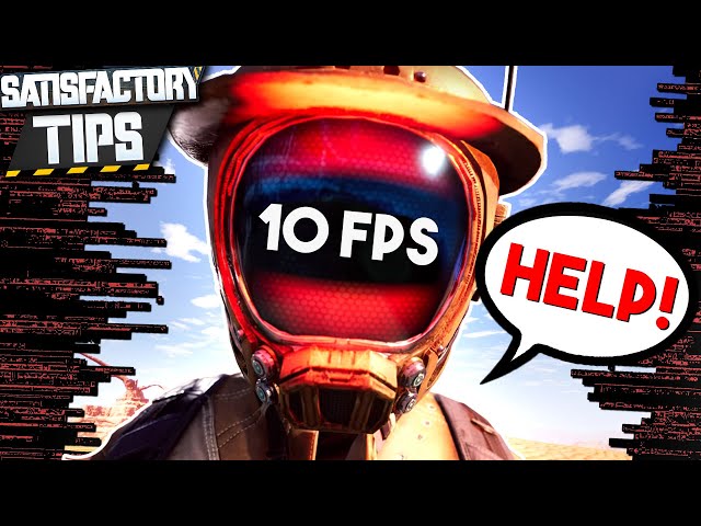Satisfactory FPS Counter: How to Improve Your Frame Rate in Factory Building Heaven