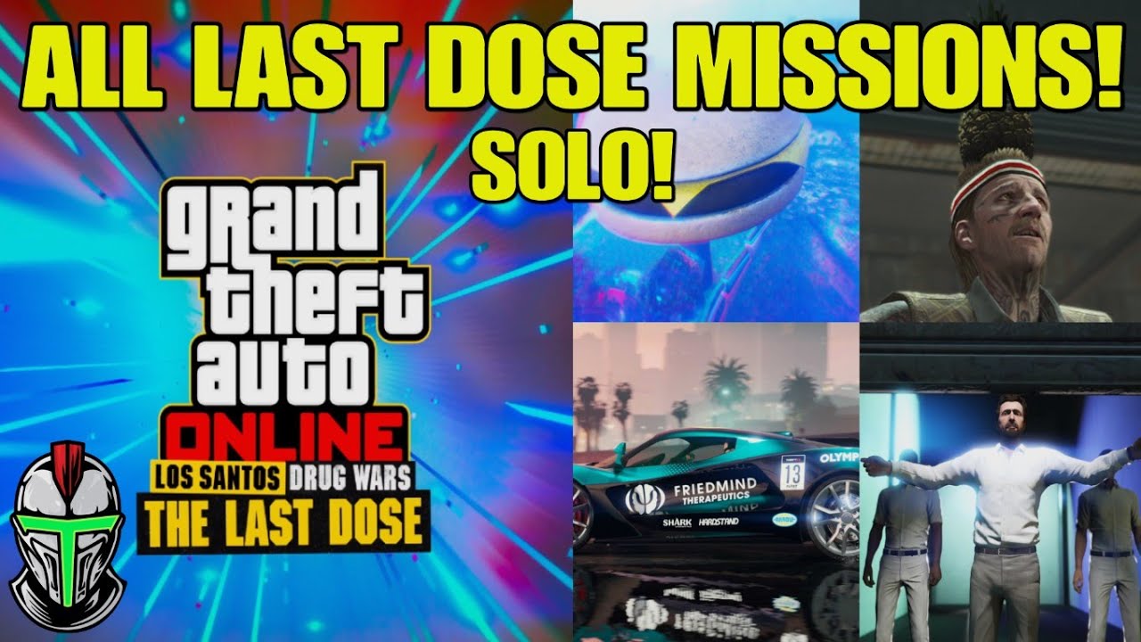 How Many First and Last Dose Missions Are There in GTA Online?