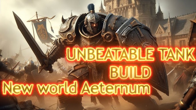 New World Tanking Builds: A Guide to Surviving in Aeternum