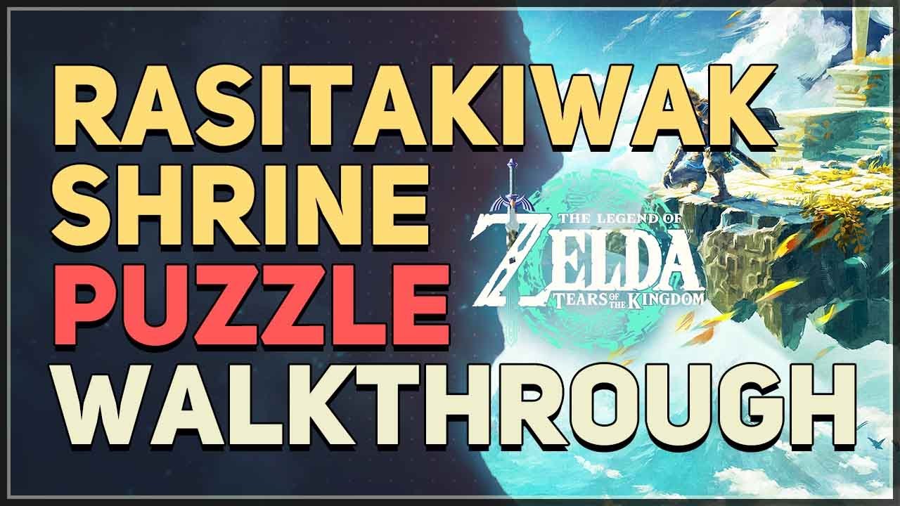 Rasitakiwak Shrine TOTK: Solving the Puzzle with Humor and Precision
