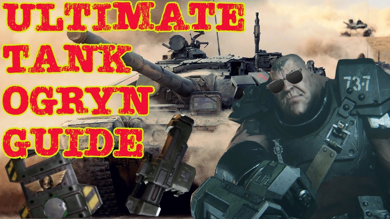 Ogryn Tank Build: A Guide to Becoming the Ultimate Juggernaut