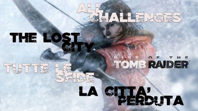 Rise of the Tomb Raider Trophy Guide: How to Conquer Lara's Challenges Like a True Adventurer
