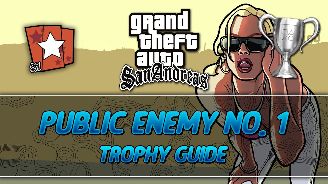 Grand Theft Auto San Andreas Trophy Guide: Your Road to Platinum