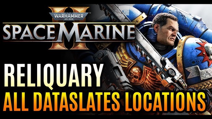 Space Marine 2 Reliquary Dataslate: Unlocking the Secrets of the Legendary Battle