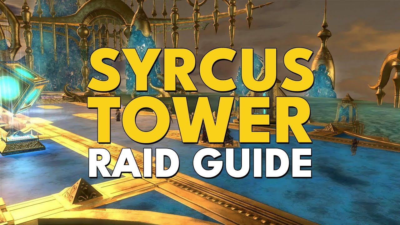 Syrcus Tower Guide: A Comprehensive Strategy for Mastering the Challenge