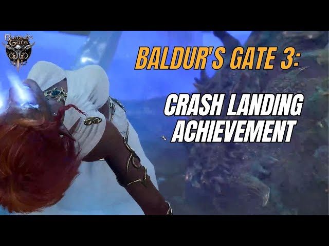 How to Get Crash Landing Achievement BG3: A Simple Guide